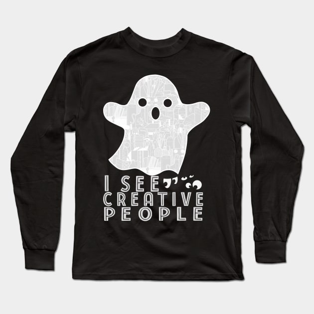 I See Creative People Ghost Art Supply Long Sleeve T-Shirt by The Craft ACE
